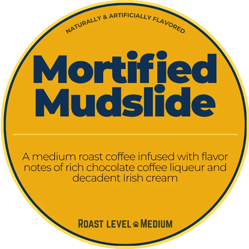 Mortified Mudslide Flavored Coffee – Medium Roast